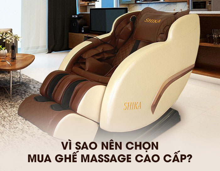 Vì sao nên chọn mua ghế massage cao cấp?