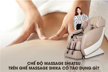 che-do-massage-shiatsu-tren-ghe-massage-shika-co-tac-dung-gi